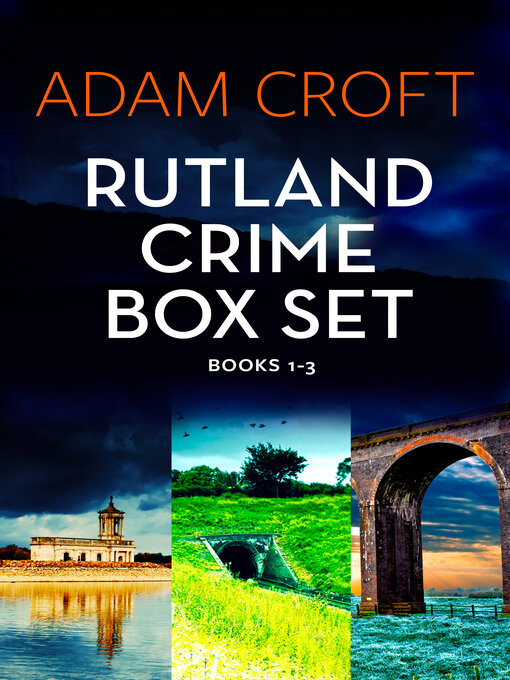 Title details for Rutland Crime Series Box Set, Books 1-3 by Adam Croft - Wait list